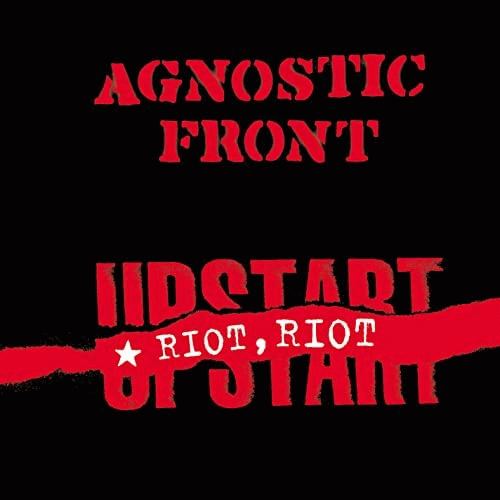 Agnostic Front : Riot , Riot Upstart